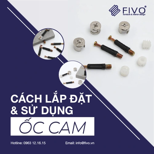 Cách lắp đặt và sử dụng ốc cam FIVO